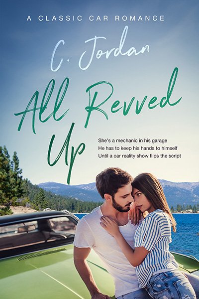 All Revved Up cover. A white couple embrace while sitting on the hood of a green classic car with a view of Lake Tahoe and the Sierra Nevada Mountains in the background.